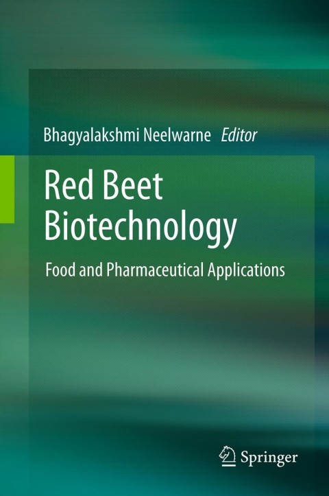 Red Beet Biotechnology: Food and Pharmaceutical Applications, 1st Edition - FULL INSTANT DOWNLOAD | PDF DOCX EPUB