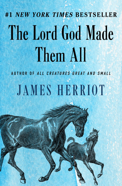The Lord God Made Them All - FULL INSTANT DOWNLOAD | PDF DOCX EPUB