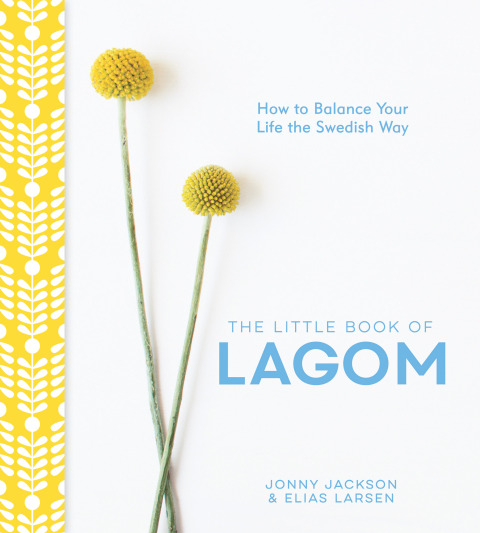 The Little Book of Lagom: How to Balance Your Life the Swedish Way - FULL INSTANT DOWNLOAD | PDF DOCX EPUB
