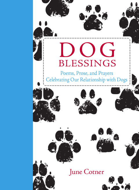 Dog Blessings: Poems, Prose, and Prayers Celebrating Our Relationship with Dogs - FULL INSTANT DOWNLOAD | PDF DOCX EPUB