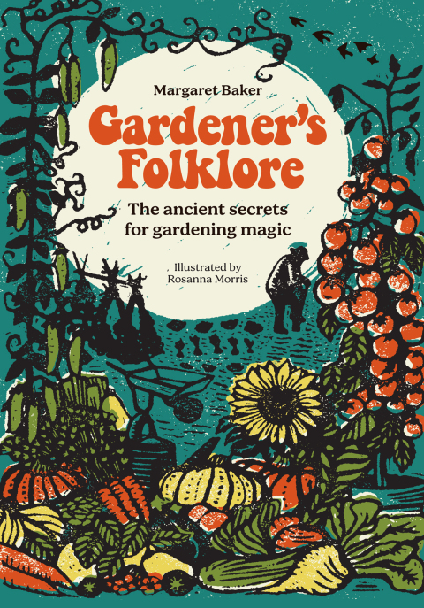 Gardener's Folklore: The ancient secrets for gardening magic - FULL INSTANT DOWNLOAD | PDF DOCX EPUB