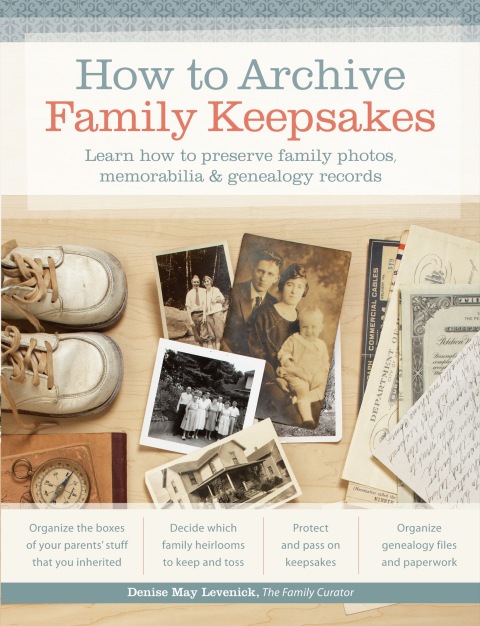 How to Archive Family Keepsakes: Learn How to Preserve Family Photos, Memorabilia and Genealogy Records - FULL INSTANT DOWNLOAD | PDF DOCX EPUB