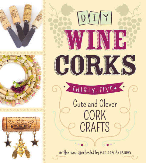DIY Wine Corks: 35 Cute and Clever Cork Crafts - FULL INSTANT DOWNLOAD | PDF DOCX EPUB