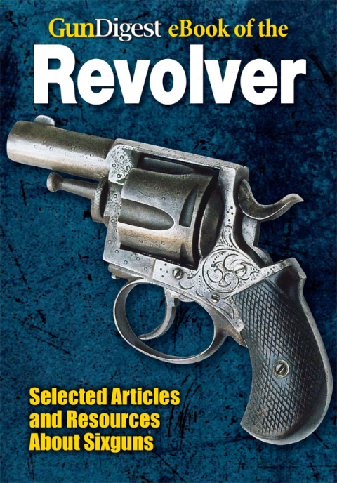 Gun Digest eBook of Revolvers - FULL INSTANT DOWNLOAD | PDF DOCX EPUB