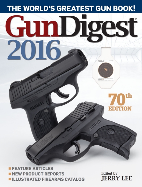Gun Digest 2016, 70th Edition - FULL INSTANT DOWNLOAD | PDF DOCX EPUB