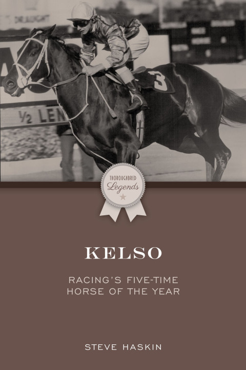 Kelso: Racing's Five-Time Horse of the Year - FULL INSTANT DOWNLOAD | PDF DOCX EPUB