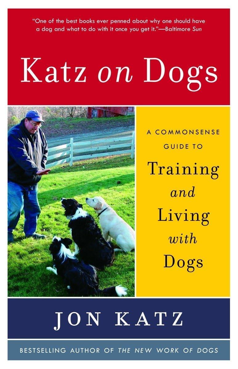 Katz on Dogs: A Commonsense Guide to Training and Living with Dogs - FULL INSTANT DOWNLOAD | PDF DOCX EPUB