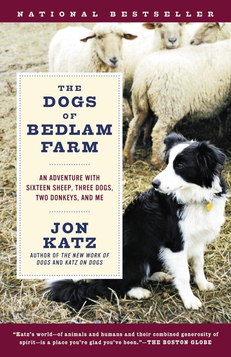 The Dogs of Bedlam Farm: An Adventure with Sixten Sheep, Three Dogs, Two Donkeys, and Me - FULL INSTANT DOWNLOAD | PDF DOCX EPUB