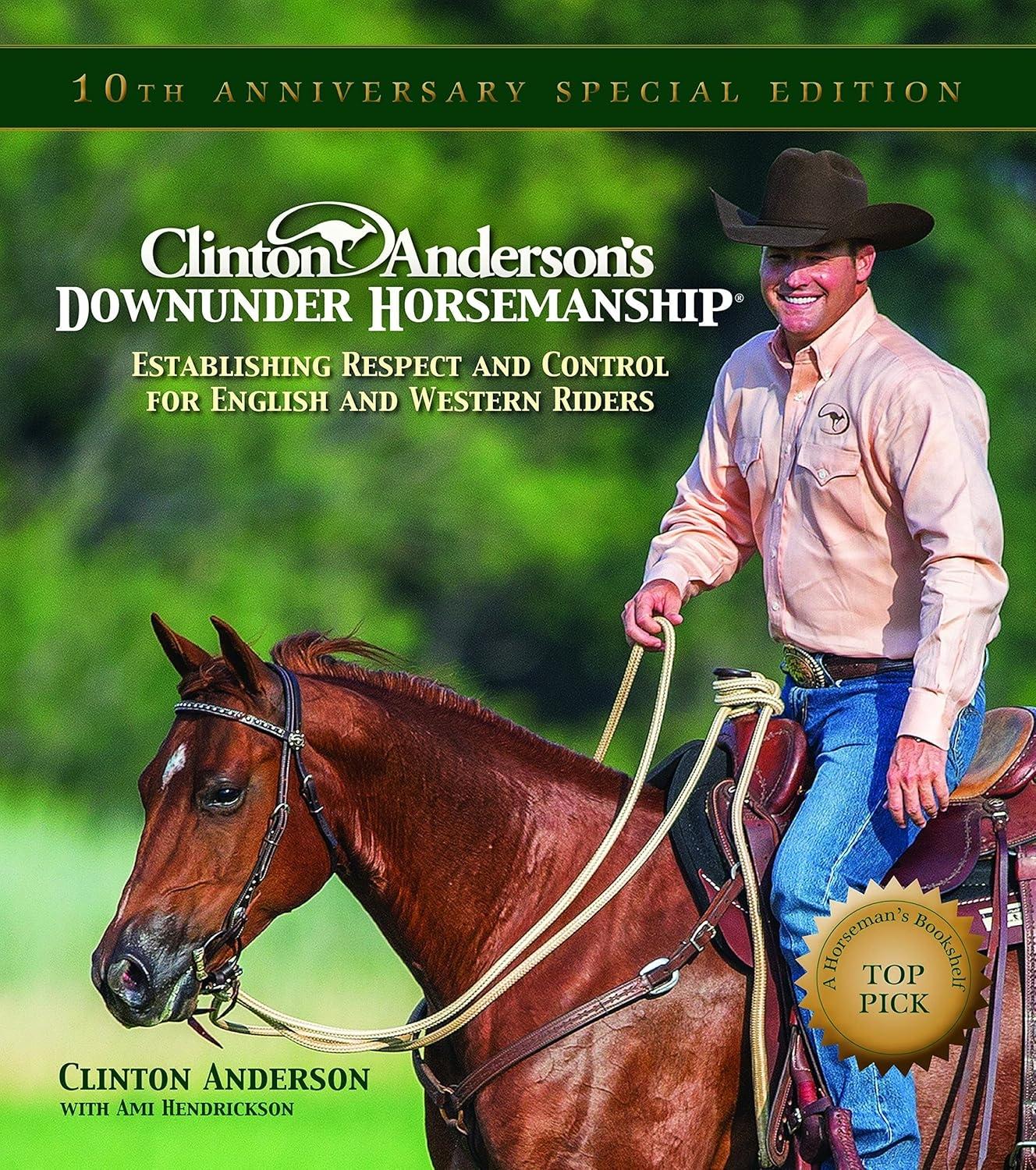 Clinton Anderson's Downunder Horsemanship: Establishing Respect and Control for English and Western Riders - FULL INSTANT DOWNLOAD | PDF DOCX EPUB