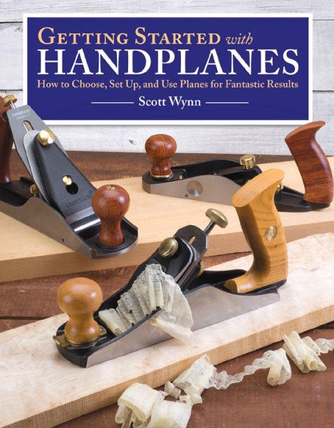 Getting Started with Handplanes: How to Choose, Set Up, and Use Planes for Fantastic Results - FULL INSTANT DOWNLOAD | PDF DOCX EPUB