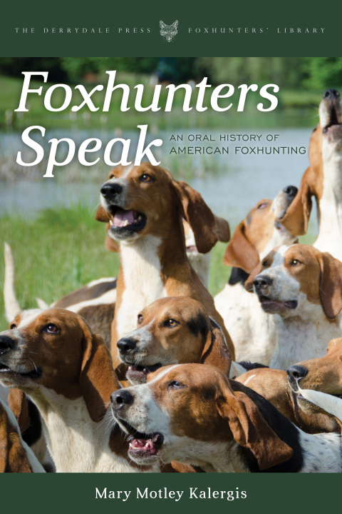 Foxhunters Speak: An Oral History of American Foxhunting - FULL INSTANT DOWNLOAD | PDF DOCX EPUB