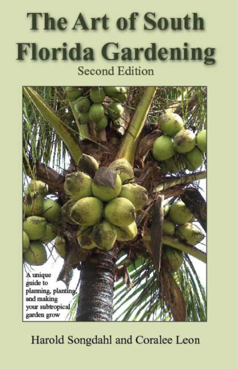 The Art of South Florida Gardening: A Unique Guide to Planning, Planting, and Making Your Subtropical Garden Grow, 2nd Edition - FULL INSTANT DOWNLOAD | PDF DOCX EPUB