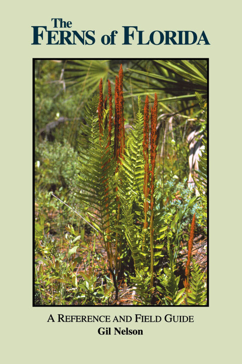 The Ferns of Florida: A Reference and Field Guide - FULL INSTANT DOWNLOAD | PDF DOCX EPUB