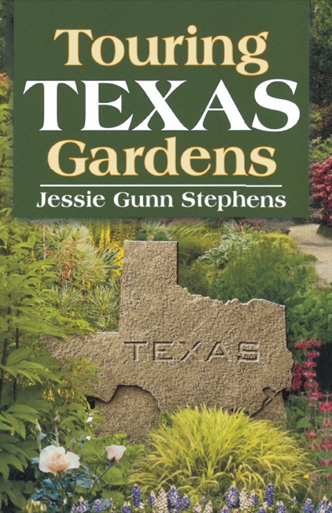 Touring Texas Gardens - FULL INSTANT DOWNLOAD | PDF DOCX EPUB