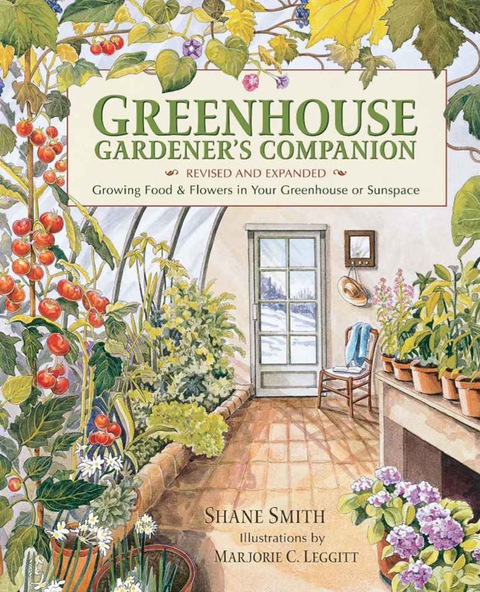 Greenhouse Gardener's Companion, Revised and Expanded Edition: Growing Food & Flowers in Your Greenhouse or Sunspace, 1st Edition - FULL INSTANT DOWNLOAD | PDF DOCX EPUB