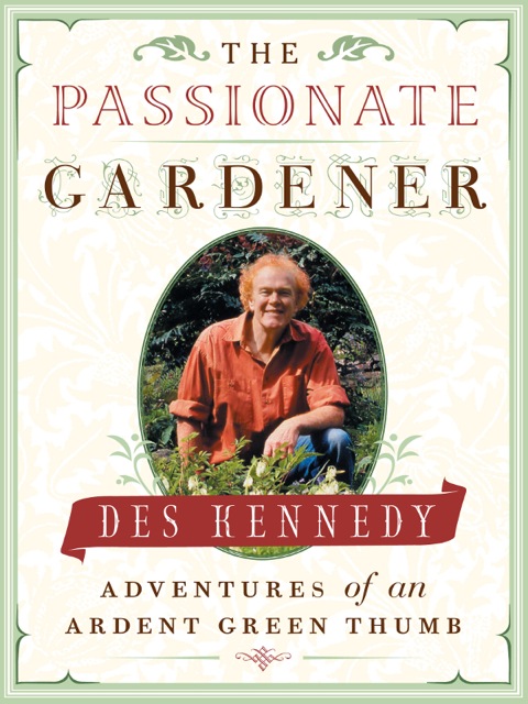 The Passionate Gardener: Adventures of an Ardent Green Thumb - FULL INSTANT DOWNLOAD | PDF DOCX EPUB