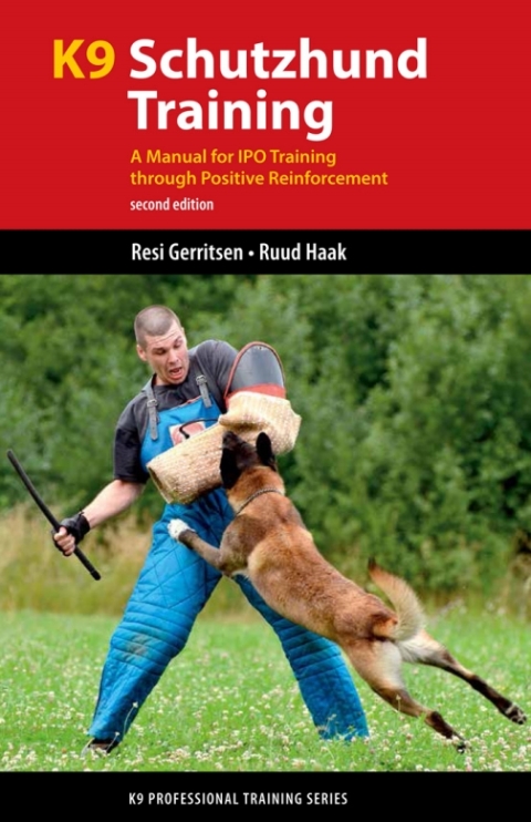 K9 Schutzhund Training: A Manual for IPO Training through Positive Reinforcement, 2nd Edition - FULL INSTANT DOWNLOAD | PDF DOCX EPUB