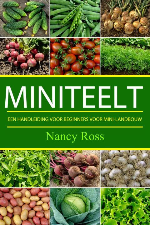 miniteelt: een handleiding voor beginners voor mini-landbouw - FULL INSTANT DOWNLOAD | PDF DOCX EPUB