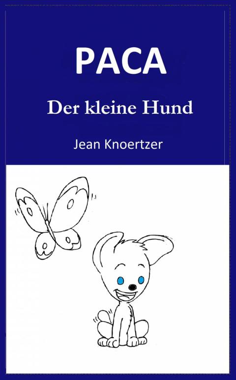 Paca. Der kleine Hund. - FULL INSTANT DOWNLOAD | PDF DOCX EPUB