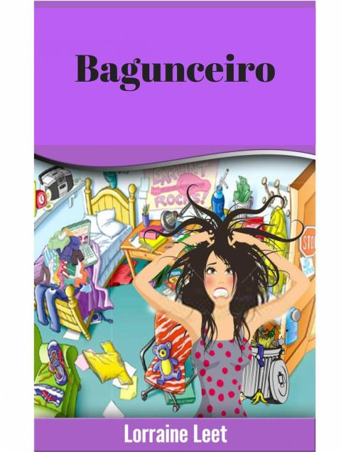 Bagunceiro - FULL INSTANT DOWNLOAD | PDF DOCX EPUB