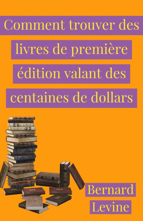 Comment trouver des livres de première édition valant des centaines de dollars - FULL INSTANT DOWNLOAD | PDF DOCX EPUB