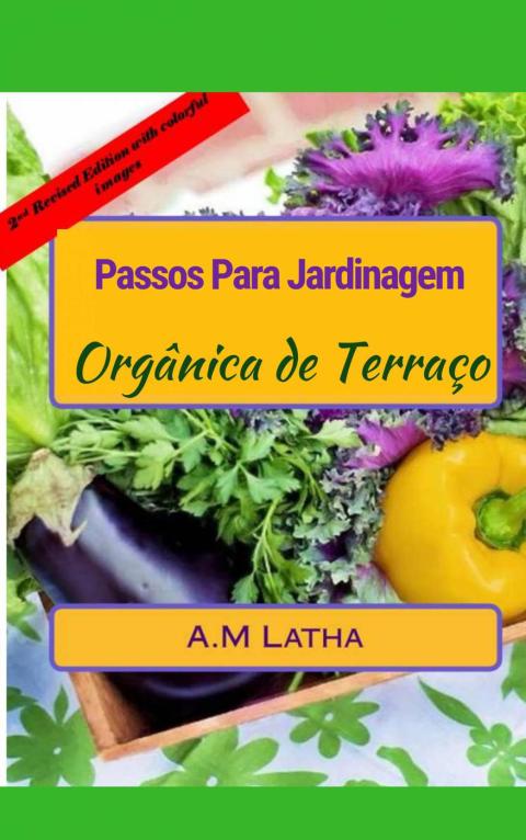 Passos Para Jardinagem Orgânica de Baixo Custo Em Terraço: Passos Para Jardinagem Orgânica - FULL INSTANT DOWNLOAD | PDF DOCX EPUB