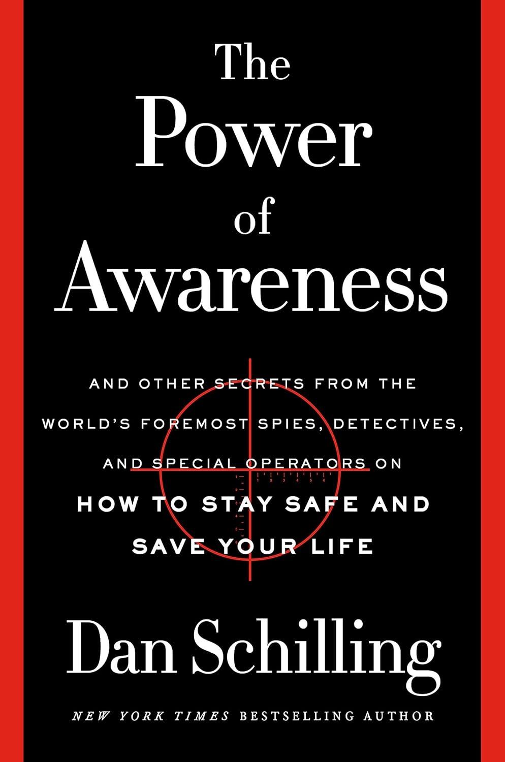 The Power of Awareness: And Other Secrets from the World's Foremost Spies, Detectives, and Special Operators on How to Stay Safe and Save Your Life - FULL INSTANT DOWNLOAD | PDF DOCX EPUB