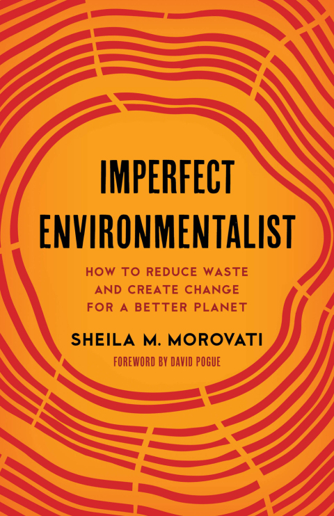 Imperfect Environmentalist: How to Reduce Waste and Create Change for a Better Planet - FULL INSTANT DOWNLOAD | PDF DOCX EPUB