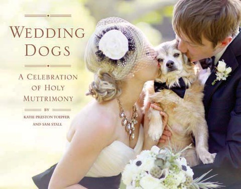 Wedding Dogs: A Celebration of Holy Muttrimony - FULL INSTANT DOWNLOAD | PDF DOCX EPUB
