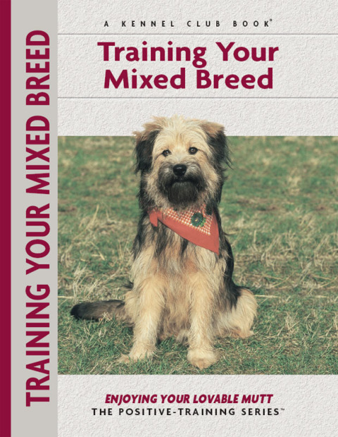 Training Your Mixed Breed - FULL INSTANT DOWNLOAD | PDF DOCX EPUB