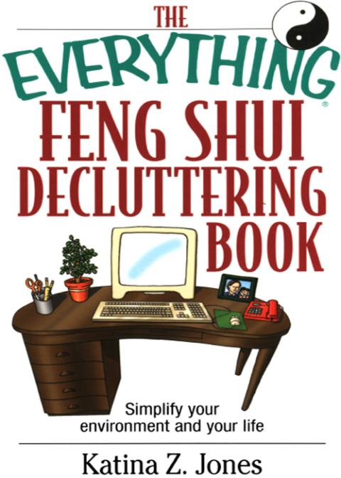 The Everything Feng Shui De-Cluttering Book: Simplify Your Environment and Your Life - FULL INSTANT DOWNLOAD | PDF DOCX EPUB
