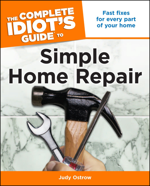 The Complete Idiot's Guide to Simple Home Repair: Fast Fixes for Every Part of Your Home - FULL INSTANT DOWNLOAD | PDF DOCX EPUB