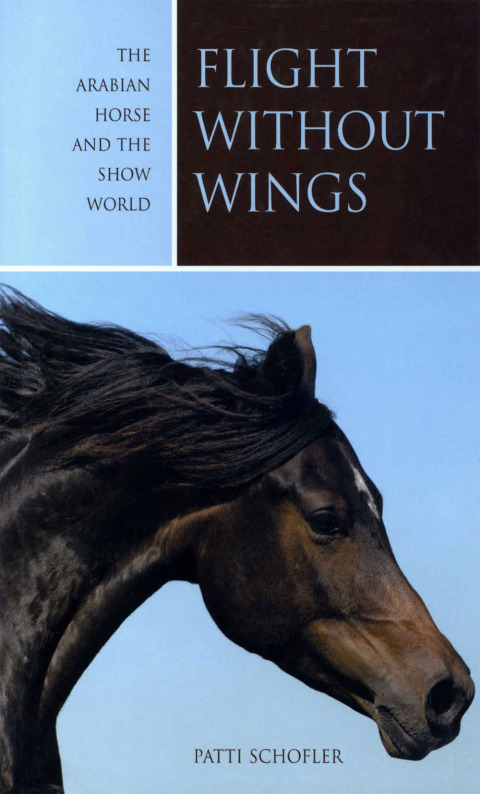 Flight without Wings: The Arabian Horse And The Show World - FULL INSTANT DOWNLOAD | PDF DOCX EPUB