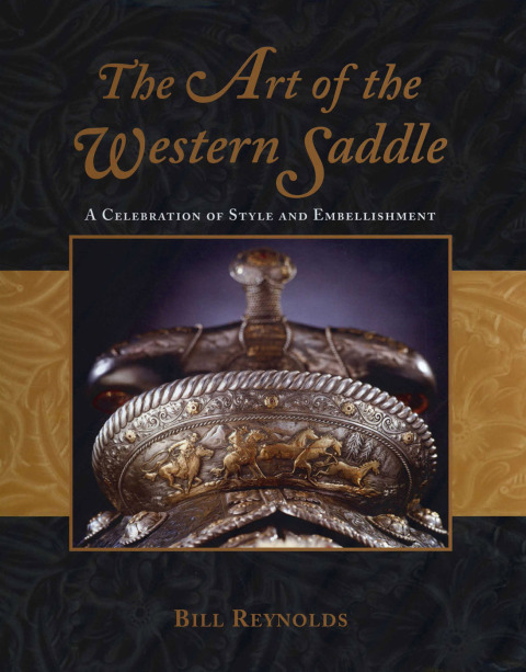 Art of the Western Saddle: A Celebration Of Style And Embellishment, 1st Edition - FULL INSTANT DOWNLOAD | PDF DOCX EPUB