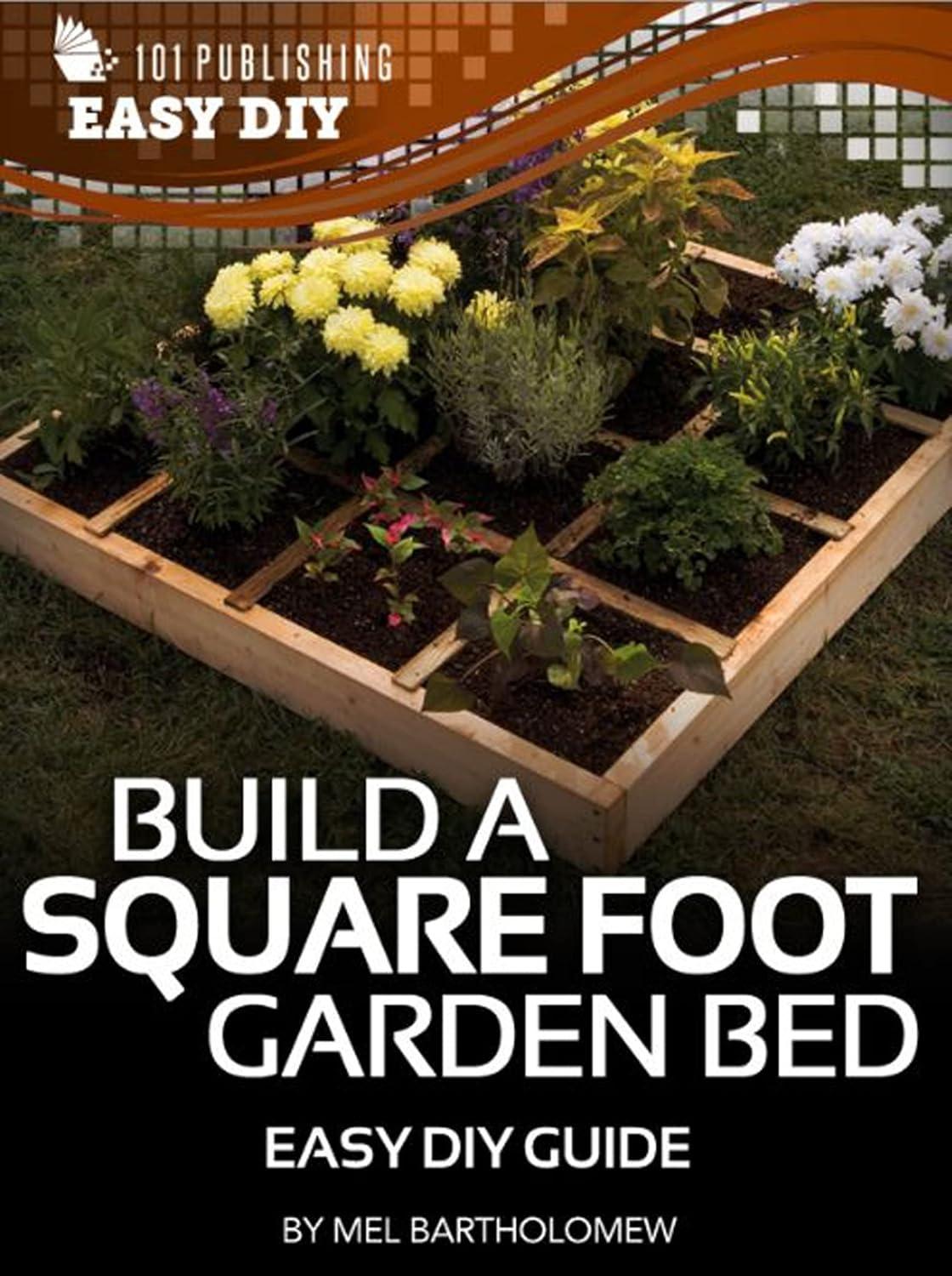 eHow - Build a Square-Foot Garden Bed: Easy DIY Guide - FULL INSTANT DOWNLOAD | PDF DOCX EPUB