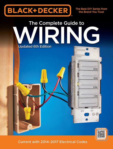 Black & Decker Complete Guide to Wiring, 6th Edition: Current with 2014-2017 Electrical Codes - FULL INSTANT DOWNLOAD | PDF DOCX EPUB