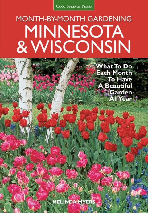 Minnesota & Wisconsin Month-by-Month Gardening: What to Do Each Month to Have A Beautiful Garden All Year - FULL INSTANT DOWNLOAD | PDF DOCX EPUB