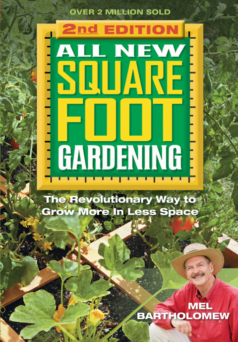 All New Square Foot Gardening, Second Edition: The Revolutionary Way to Grow More In Less Space - FULL INSTANT DOWNLOAD | PDF DOCX EPUB