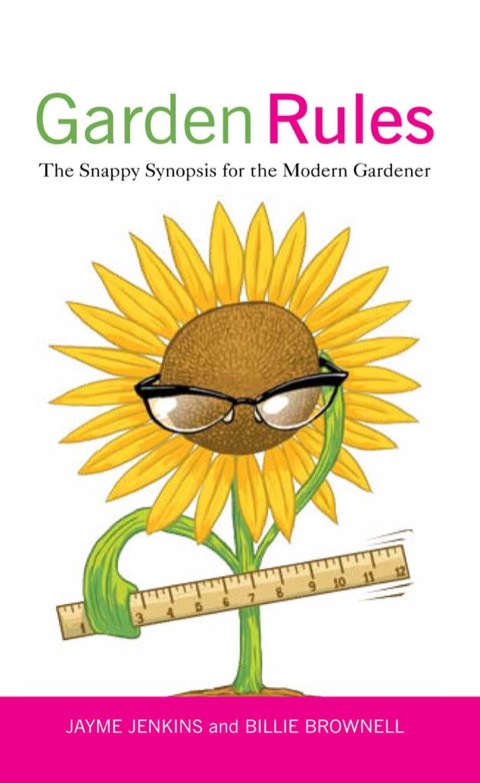 Garden Rules: The Snappy Synopsis for the Modern Gardener - FULL INSTANT DOWNLOAD | PDF DOCX EPUB
