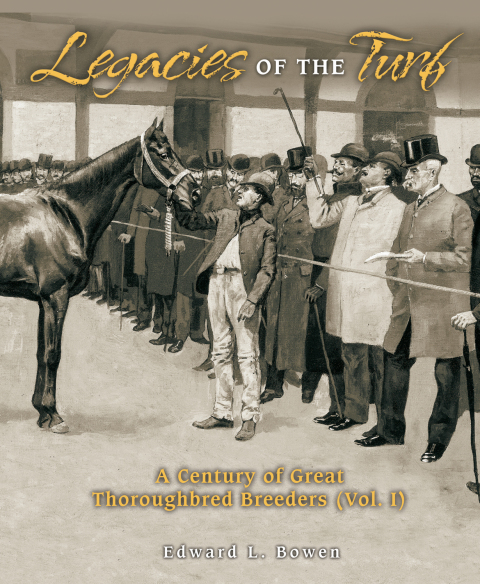 Legacies of the Turf: A Century of Great Thoroughbred Breeders - FULL INSTANT DOWNLOAD | PDF DOCX EPUB