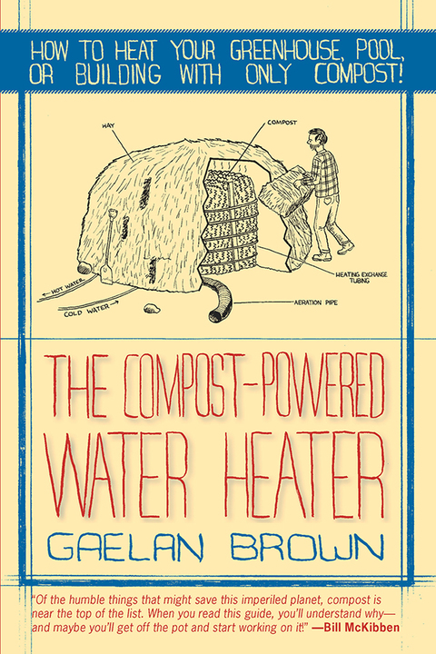 The Compost-Powered Water Heater: How to heat your greenhouse, pool, or buildings with only compost!, 1st Edition - FULL INSTANT DOWNLOAD | PDF DOCX EPUB