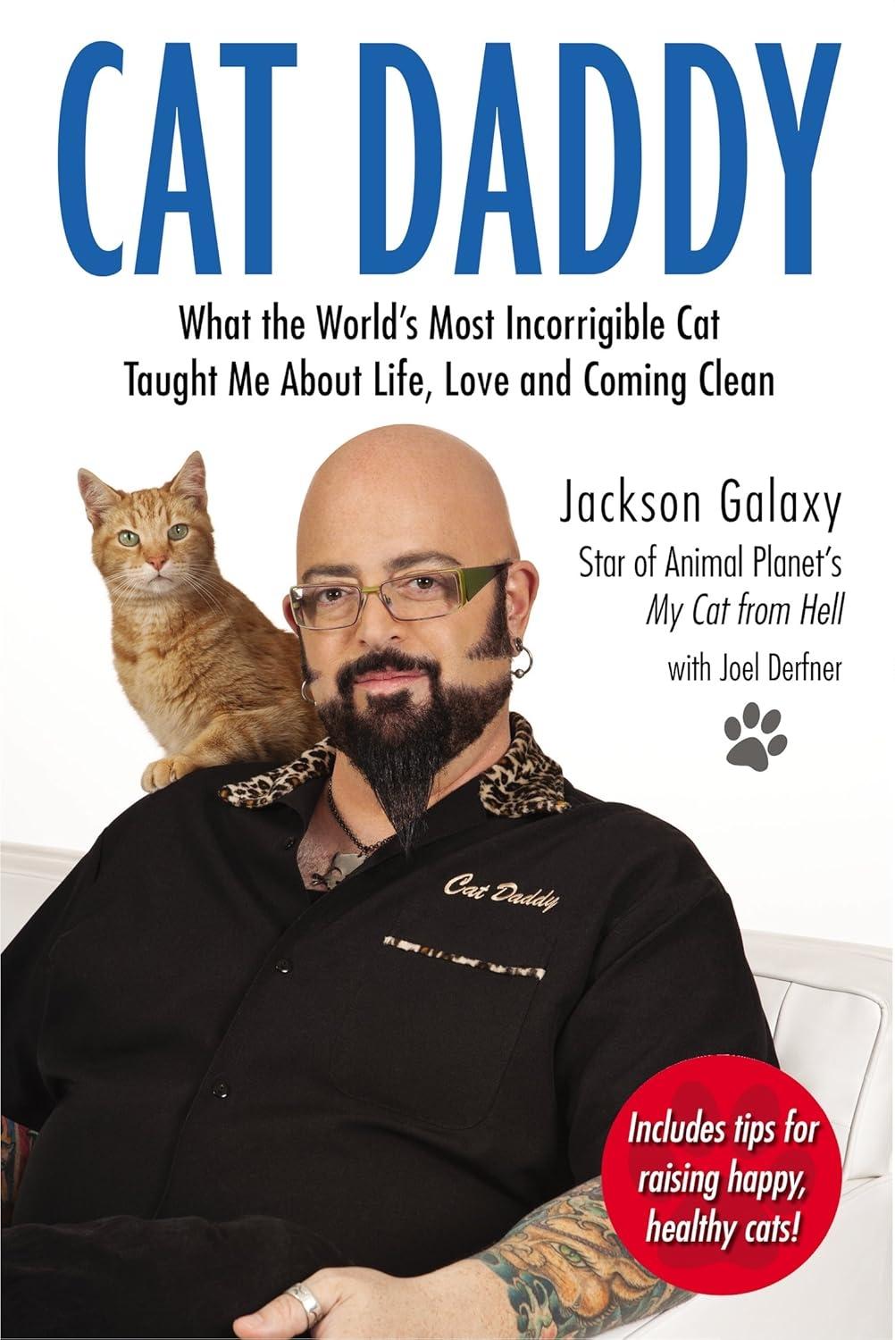 Cat Daddy: What the World's Most Incorrigible Cat Taught Me About Life, Love, and Coming Clean - FULL INSTANT DOWNLOAD | PDF DOCX EPUB
