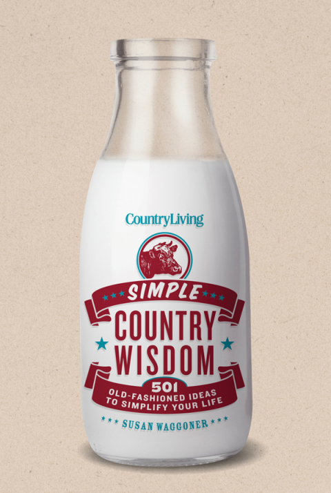 Country Living Simple Country Wisdom: 501 Old-Fashioned Ideas to Simplify Your Life - FULL INSTANT DOWNLOAD | PDF DOCX EPUB