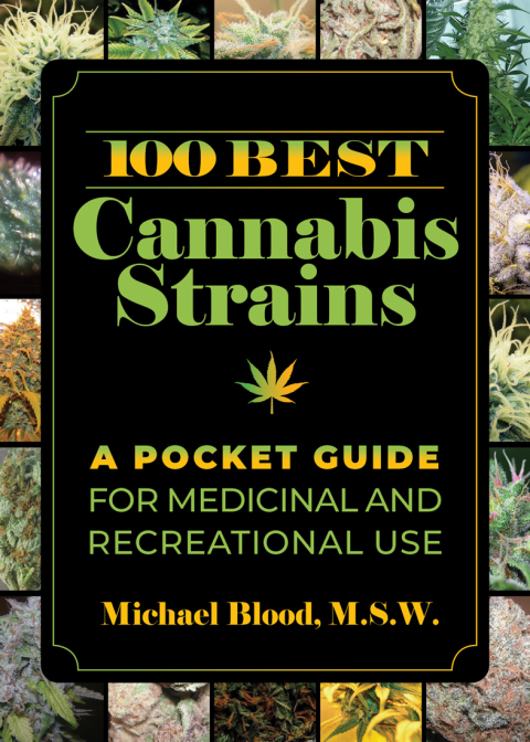 100 Best Cannabis Strains: A Pocket Guide for Medicinal and Recreational Use - FULL INSTANT DOWNLOAD | PDF DOCX EPUB
