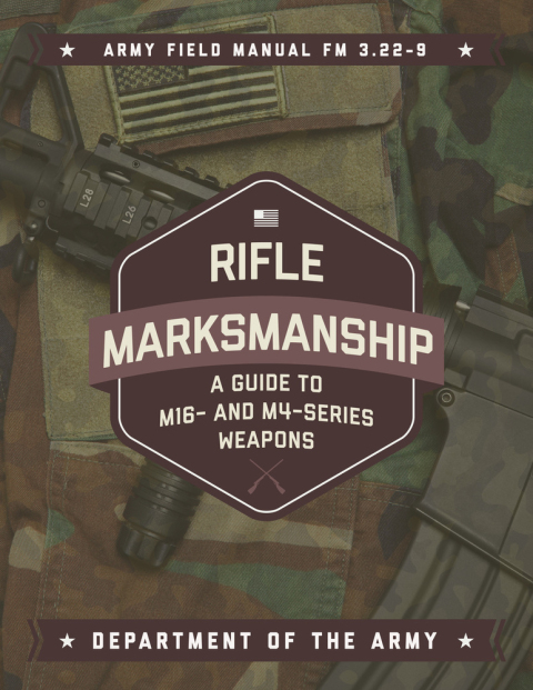 Rifle Marksmanship: A Guide to M16- and M4-Series Weapons - FULL INSTANT DOWNLOAD | PDF DOCX EPUB