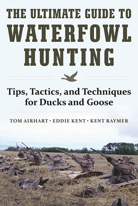 The Ultimate Guide to Waterfowl Hunting: Tips, Tactics, and Techniques for Ducks and Geese - FULL INSTANT DOWNLOAD | PDF DOCX EPUB