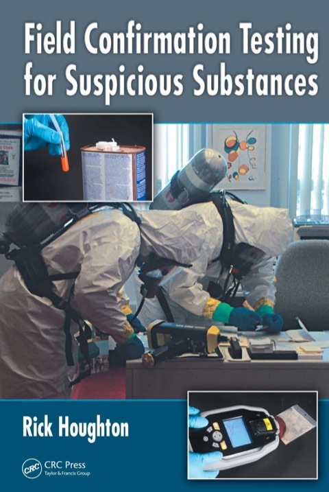 Field Confirmation Testing for Suspicious Substances, 1st Edition - FULL INSTANT DOWNLOAD | PDF DOCX EPUB