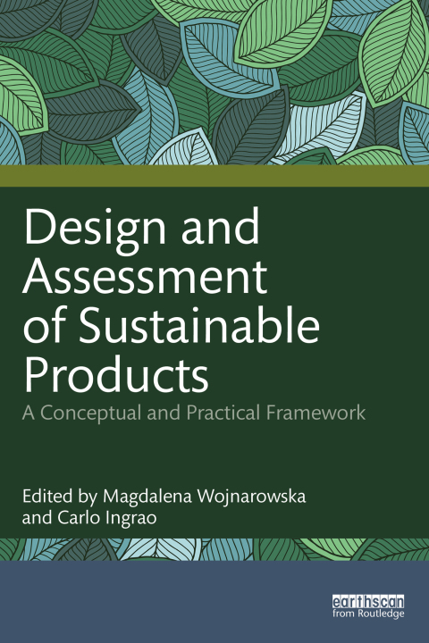 Design and Assessment of Sustainable Products: A Conceptual and Practical Framework, 1st Edition - FULL INSTANT DOWNLOAD | PDF DOCX EPUB
