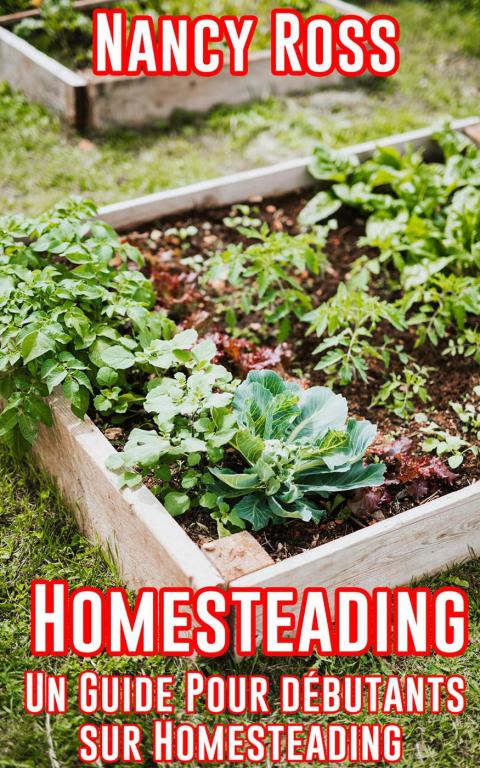 Homesteading: Un guide pour débutants sur Homesteading - FULL INSTANT DOWNLOAD | PDF DOCX EPUB