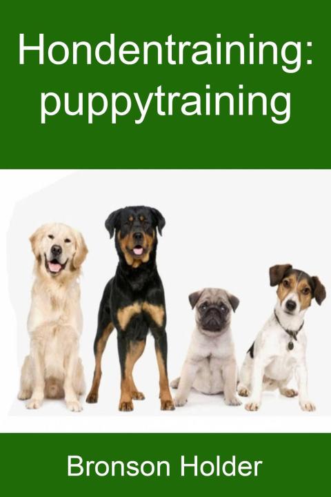 Hondentraining: puppytraining - FULL INSTANT DOWNLOAD | PDF DOCX EPUB